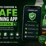 How to Choose a Safe Earning App Pakistan with security checklist, trusted payment methods, and safe earning app verification tips.